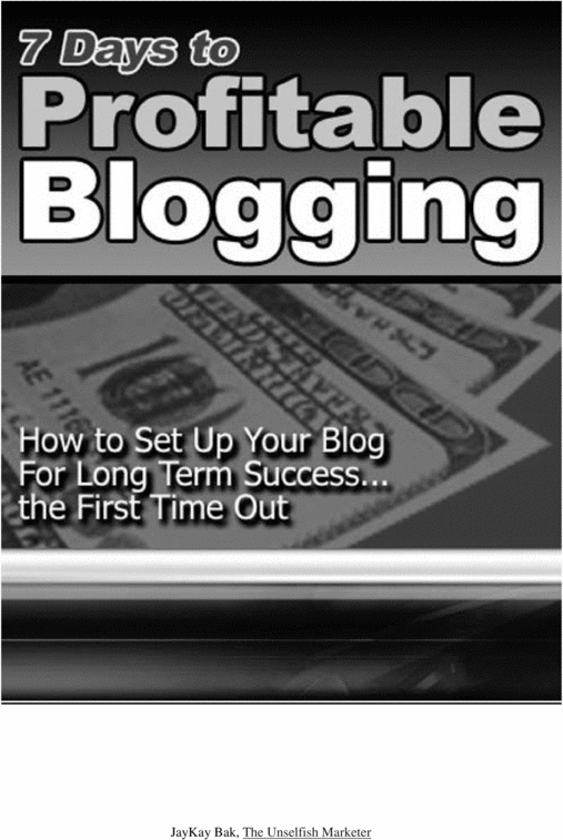 Product picture 7 Days To Profitable Blogging: Make Money From Your Blog